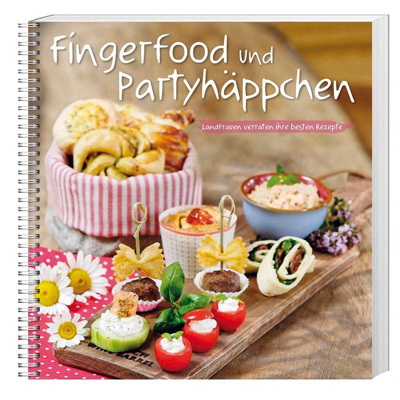 Fingerfood Und Partyhäppchen - Mareike Dorda, Merle Weidemann, Gebunden von LANDWIRTSCHAFTSVERLAG