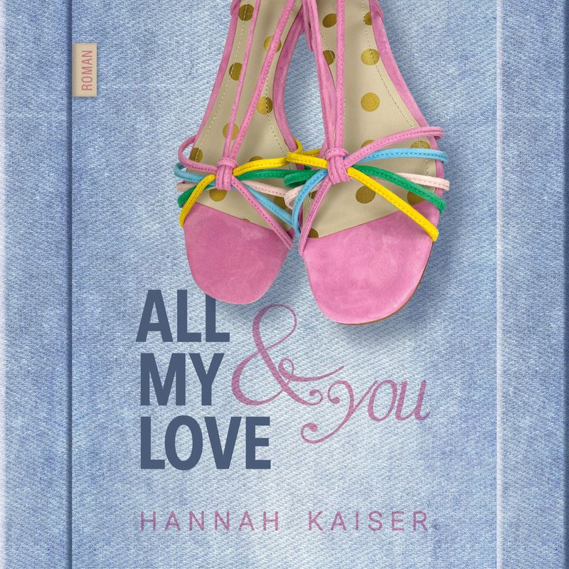 All My Love & You - Hannah Kaiser (Hörbuch-Download) von LAUSCH Phantastische Hörbücher