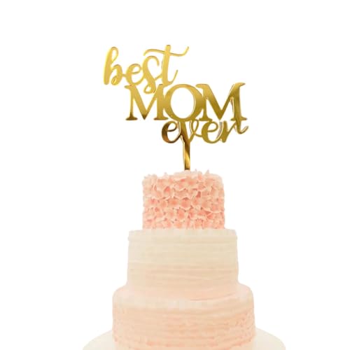 10 Stück "Best Mom Ever" Acryl-Kuchenaufsätze für Happy Mothers Day Birthday Party Supplies (Gold) von LEEMASING