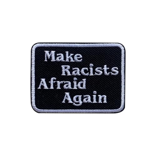 LEMEPINZ Aufnäher mit Aufschrift "Make Racists Afraid Again", Größe 7,6 cm, zum Aufbügeln auf Soziale Gerechtigkeit, für Hüte, Kleidung, Rucksäcke, Jeans, DIY Aufnäher, Antirassistische Flicken von LEMEPINZ