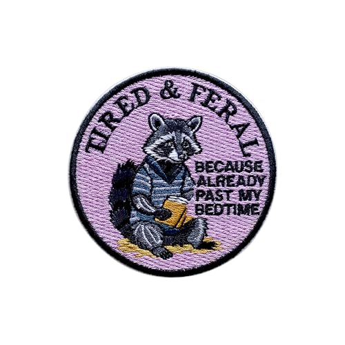 LEMEPINZ Tired and Feral I Read Past My Bedtime Patch, Größe 7,6 cm, zum Aufbügeln auf Waschbär, zum Aufbügeln, für Hüte, Kleidung, Rucksäcke, Jeans, DIY-Aufnäher, lustiges Patches, Geschenk für von LEMEPINZ