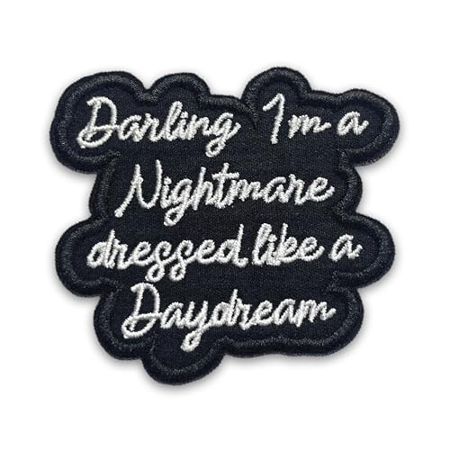 Aufnäher mit Aufschrift "Darling I Am A Nightmare Dressed Like A Daydream", 7,6 cm, lustiger sarkastischer Witz, Humor, zum Aufbügeln oder Aufnähen, Stickerei-Applikation, für Trucker, Hüte, Kleidung von LILIROZE