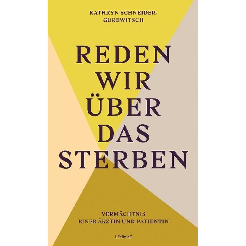 Reden Wir Über Das Sterben - Kathryn Schneider-Gurewitsch, Kartoniert (TB) von LIMMAT VERLAG