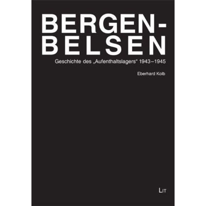 Bergen-Belsen - Eberhard Kolb, Kartoniert (TB) von LIT Verlag