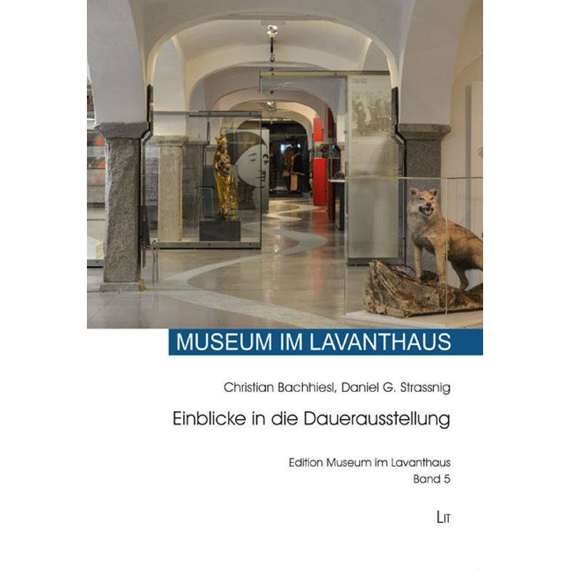 Das Museum Im Lavanthaus, Kartoniert (TB) von LIT Verlag