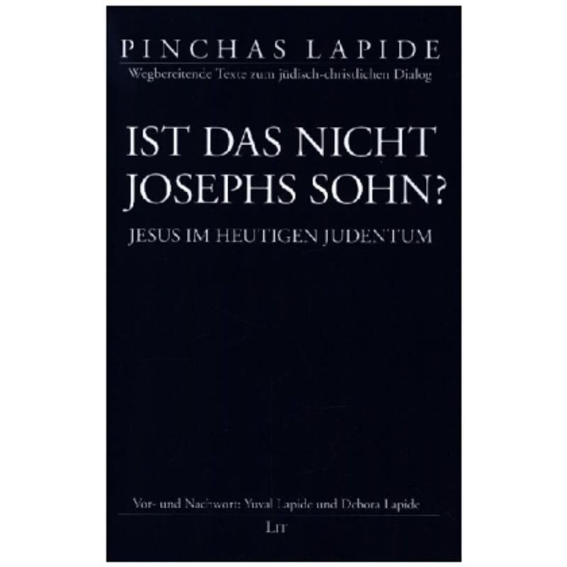 Ist Das Nicht Josephs Sohn? - Pinchas Lapide, Kartoniert (TB) von LIT Verlag