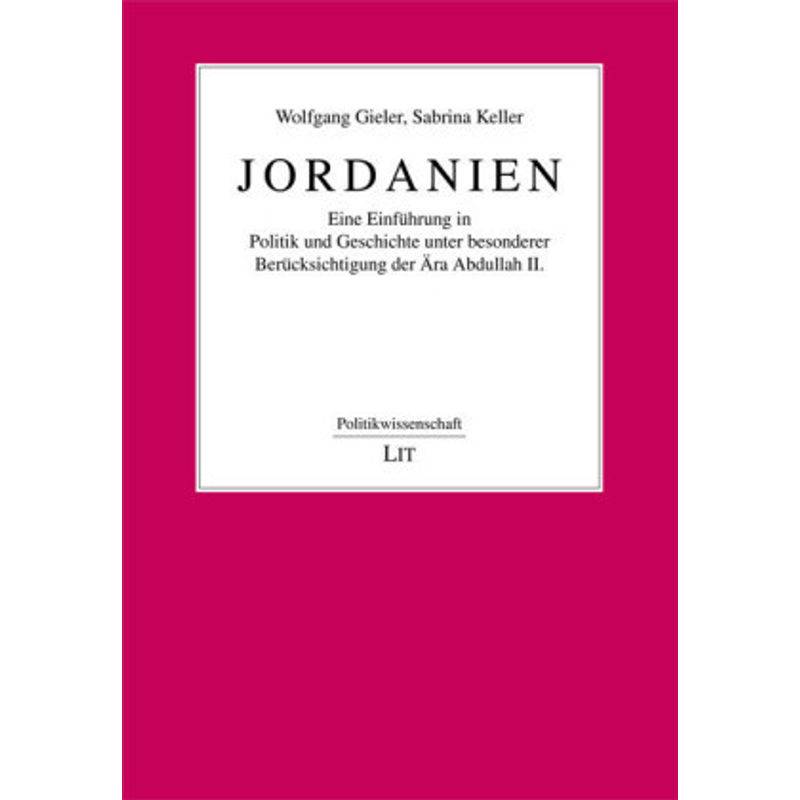 Jordanien - Wolfgang Gieler, Sabrina Keller, Kartoniert (TB) von LIT Verlag