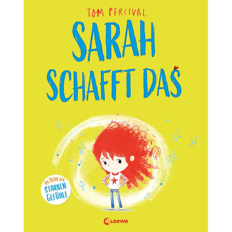 Sarah Schafft Das / Die Reihe Der Starken Gefühle Bd.3 - Tom Percival, Gebunden von Loewe Verlag