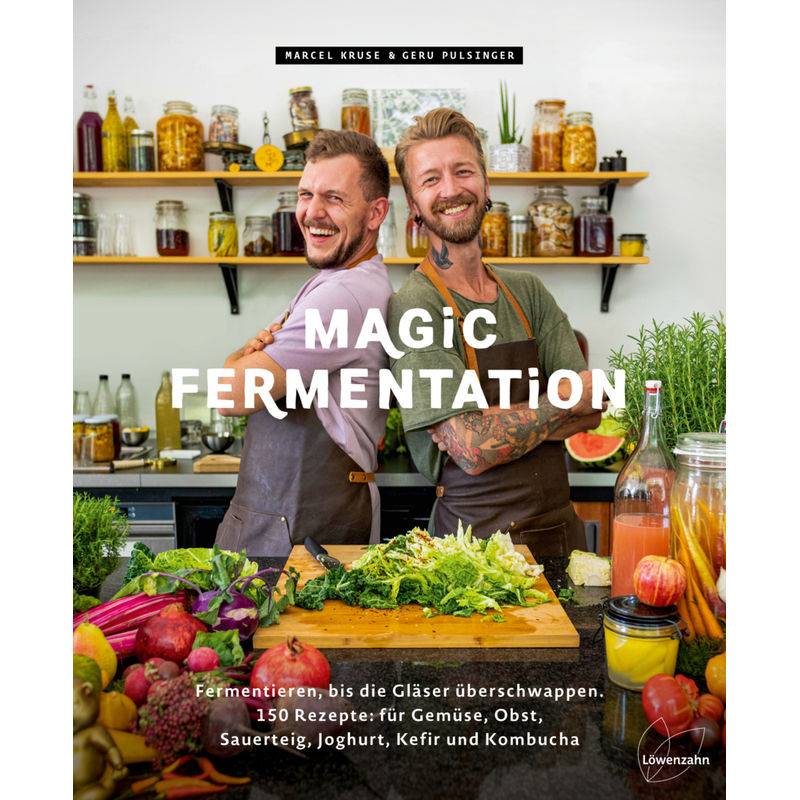 Magic Fermentation - Marcel Kruse, Geru Pulsinger, Gebunden von LÖWENZAHN