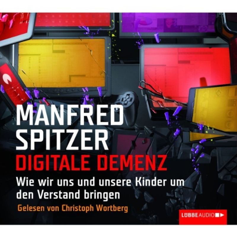 Digitale Demenz - Manfred Spitzer (Hörbuch-Download) von LÜBBE AUDIO