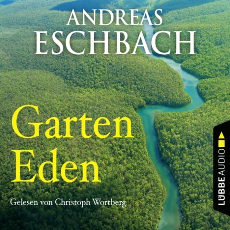 Garten Eden - Andreas Eschbach (Hörbuch-Download) von LÜBBE AUDIO