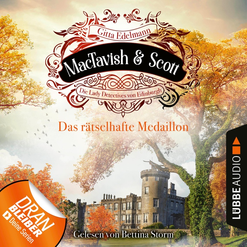 MacTavish & Scott - Die Lady Detectives von Edinburgh - 4 - Das rätselhafte Medaillon - Gitta Edelmann (Hörbuch-Download) von LÜBBE AUDIO