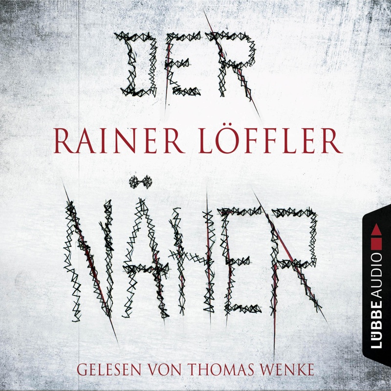 Martin Abel - 3 - Der Näher - Rainer Löffler (Hörbuch-Download) von LÜBBE AUDIO