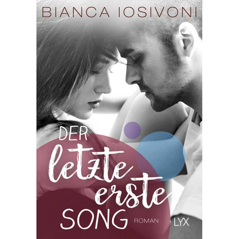 Der Letzte Erste Song / First Bd.4 - Bianca Iosivoni, Taschenbuch von LYX