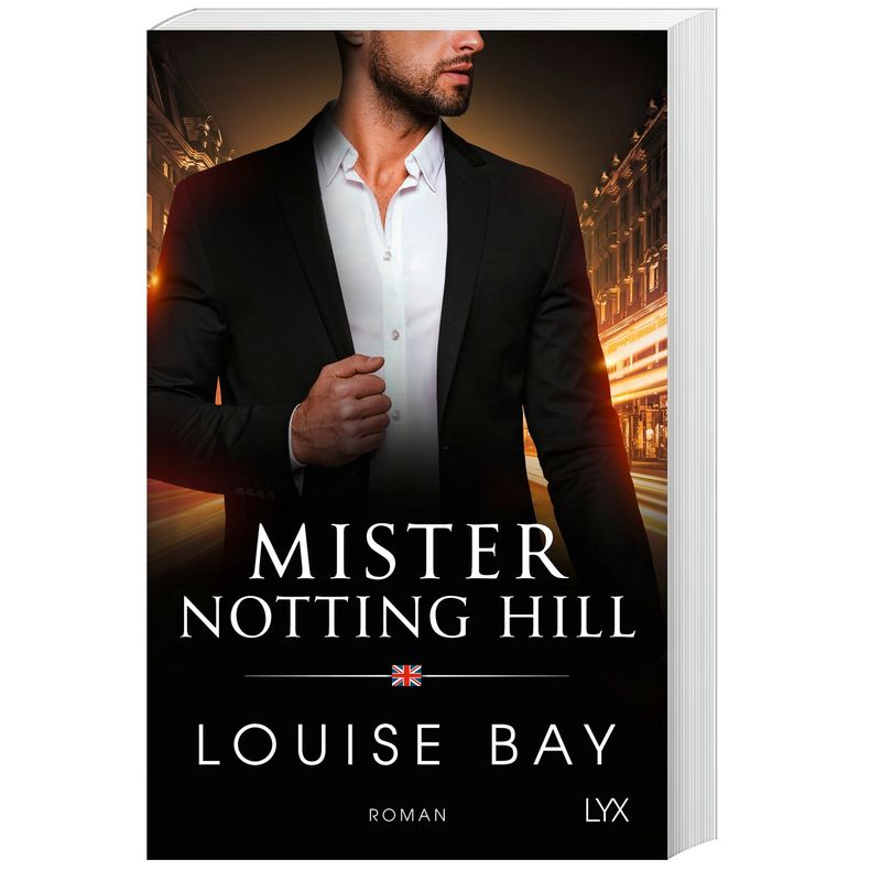 Mister Notting Hill / Mister Bd.6 - Louise Bay, Kartoniert (TB) von LYX