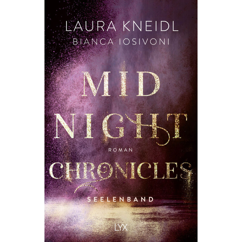 Seelenband / Midnight Chronicles Bd.4 - Bianca Iosivoni, Laura Kneidl, Kartoniert (TB) von LYX