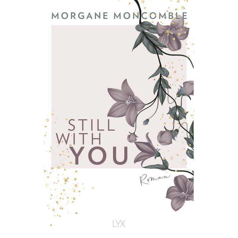 Still With You - Morgane Moncomble, Kartoniert (TB) von LYX