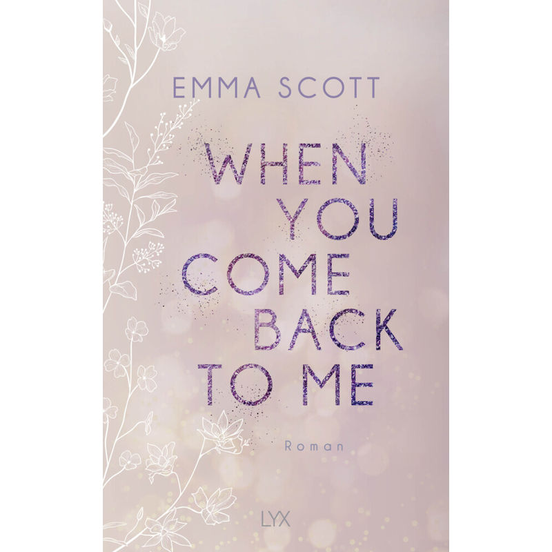 When You Come Back To Me / Lost Boys Bd.2 - Emma Scott, Kartoniert (TB) von LYX