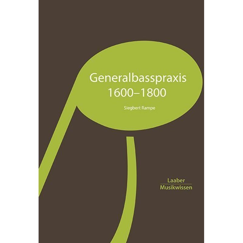 Generalbasspraxis 1600-1800 - Siegbert Rampe, Kartoniert (TB) von Laaber-Verlag