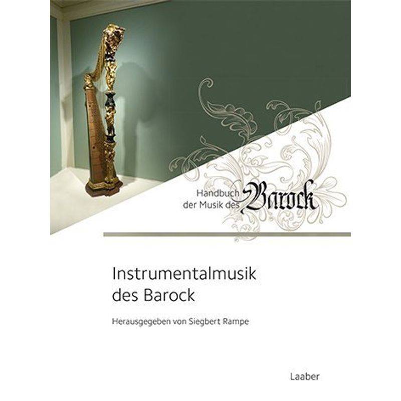 Instrumentalmusik Des Barock - Siegbert Rampe, Gebunden von Laaber-Verlag