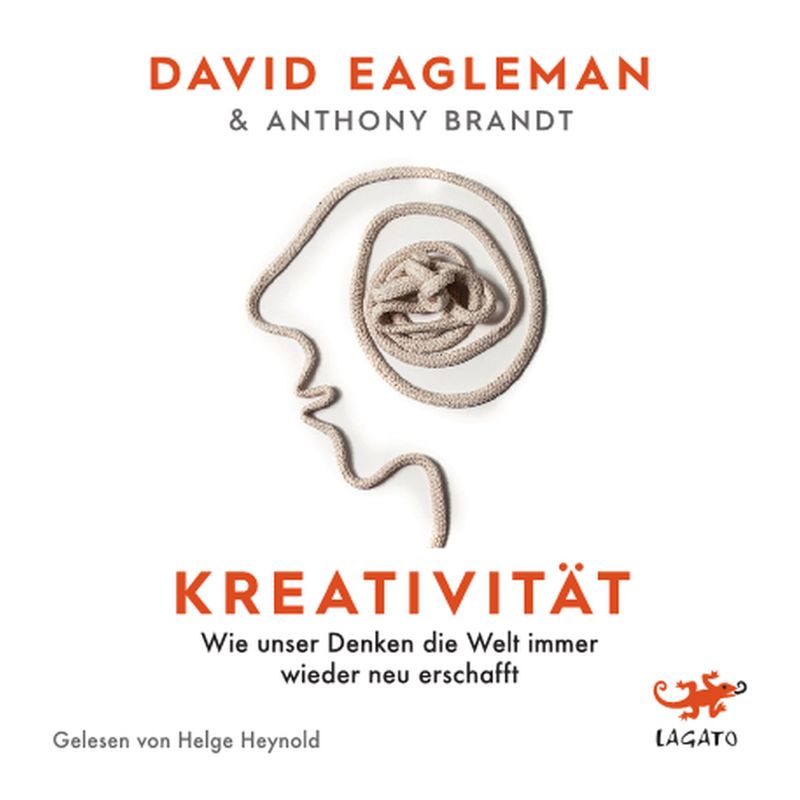 Kreativität - David Eagleman, Anthony Brandt (Hörbuch-Download) von Lagato Verlag
