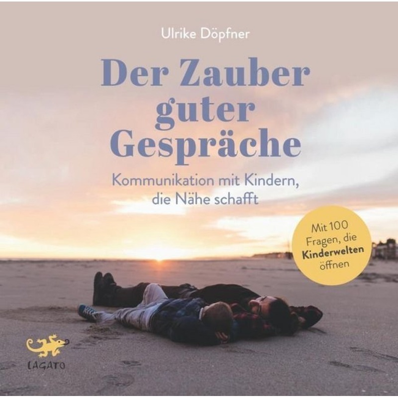 Der Zauber Guter Gespräche,Audio-Cd - Ulrike Döpfner (Hörbuch) von Lagato