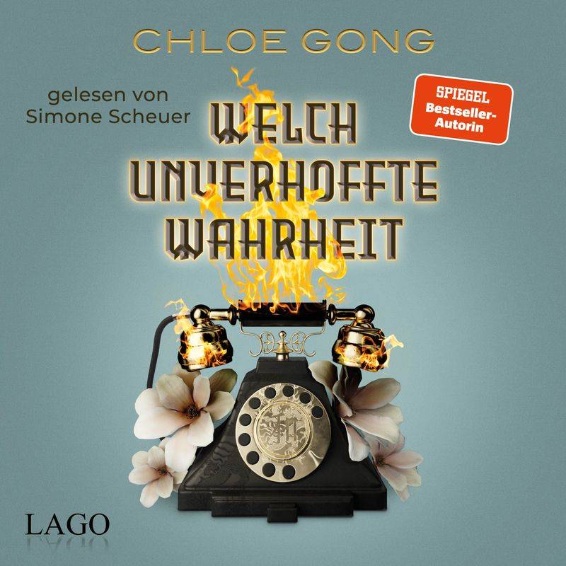 Welch unverhoffte Wahrheit - Chloe Gong (Hörbuch-Download) von Lago