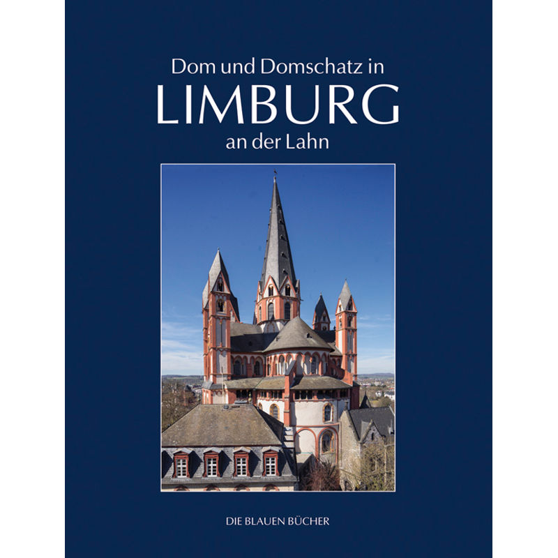 Dom Und Domschatz In Limburg An Der Lahn - Matthias Theodor Kloft, Gebunden von Langewiesche
