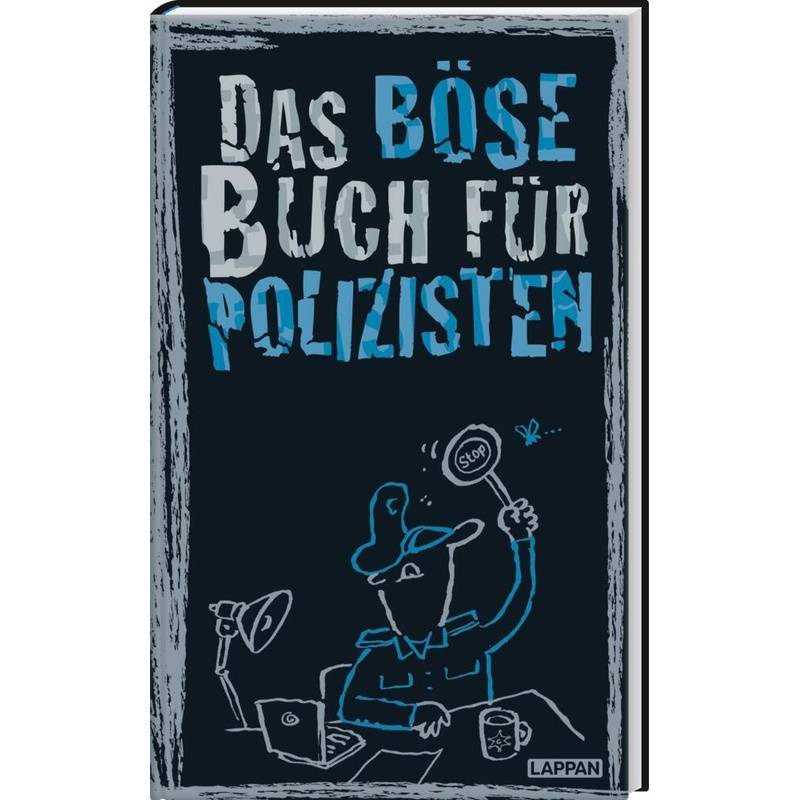 Das Böse Buch Für Polizisten - Gitzinger & Schmelzer Höke, Gebunden von Lappan Verlag