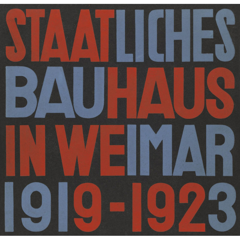 Staatliches Bauhaus In Weimar 1919-1923, Gebunden von Lars Müller Publishers, Zürich