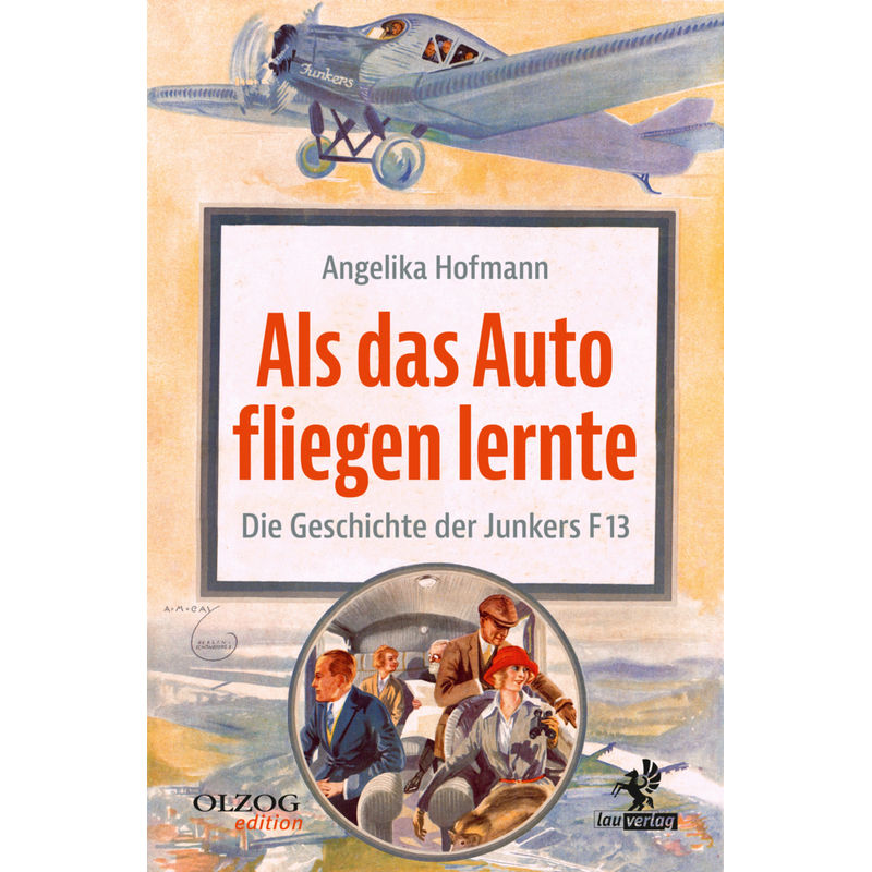 Als Das Auto Fliegen Lernte - Angelika Hofmann, Gebunden von Lau-Verlag