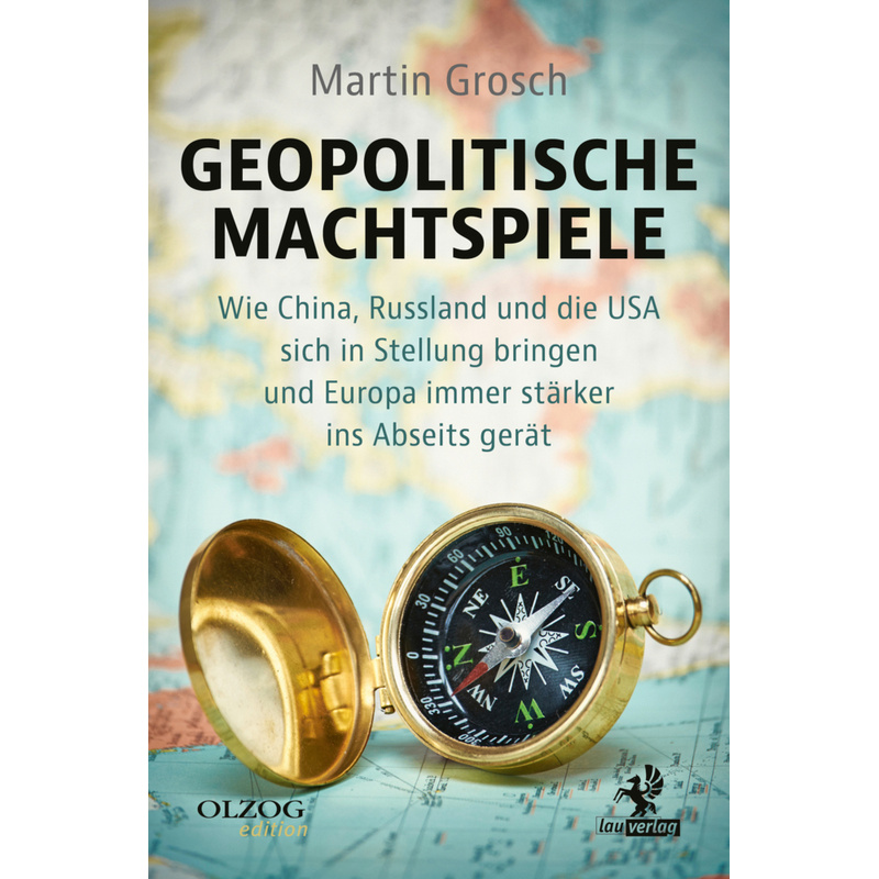 Geopolitische Machtspiele - Martin Grosch, Kartoniert (TB) von Olzog