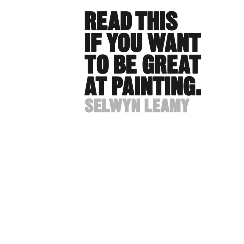 Read This If You Want To Be Great At Painting - Selwyn Leamy, Kartoniert (TB) von Laurence King Verlag GmbH