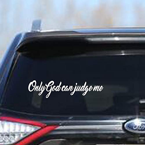 Aufkleber Text "Only God Can Judge Me", lustig, personalisierbar, Auto-Aufkleber, Fahrrad-Stoßstangen, Windschutzscheiben, Fenster, Aufkleber von Lay u Home