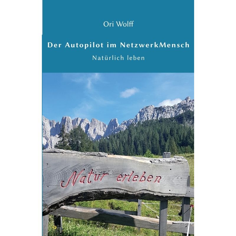Der Autopilot Im Netzwerk Mensch - Ori Wolff, Gebunden von Lehmanns Media