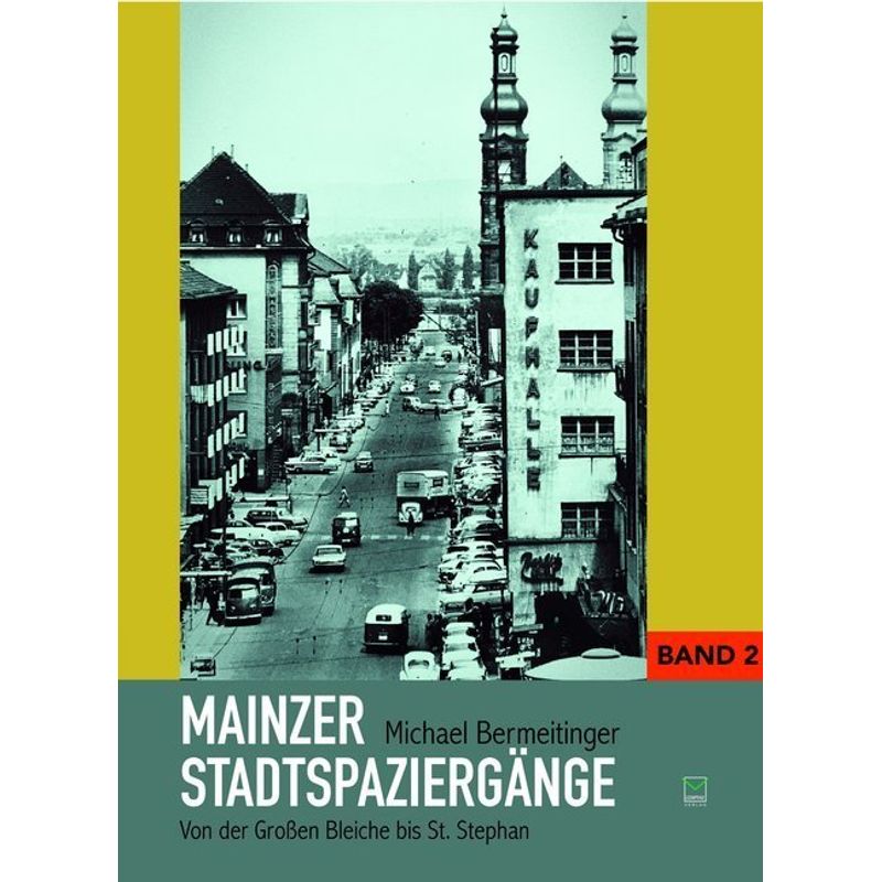 Mainzer Stadtspaziergänge.Bd.2 - Michael Bermeitinger, Kartoniert (TB) von Ed. TZ / Leinpfad