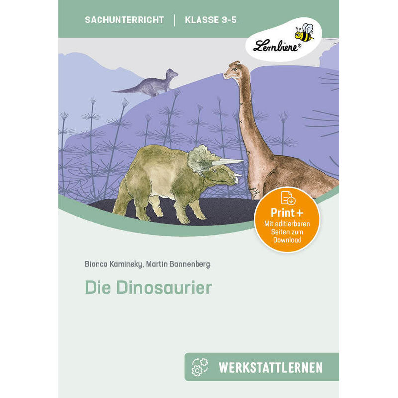 Die Dinosaurier, M. 1 Beilage - B. Kaminsky, M. Bannenberg, Martin Bannenberg, Gebunden von Lernbiene Verlag
