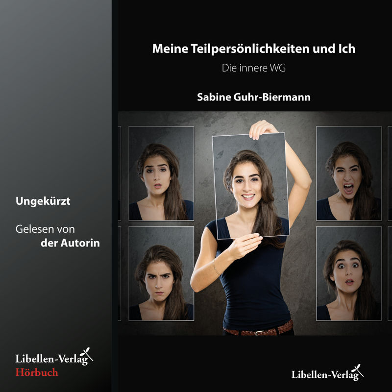 Meine Teilpersönlichkeiten und Ich - Sabine Guhr-Biermann (Hörbuch-Download) von Libellen-Verlag
