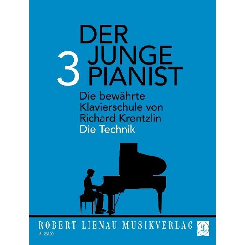 Der Junge Pianist: 3 Die Technik - Richard Krentzlin, Geheftet von Lienau