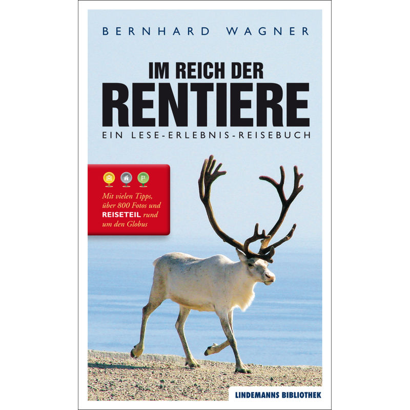 Im Reich Der Rentiere - Bernhard Wagner, Kartoniert (TB) von Lindemanns Bretten