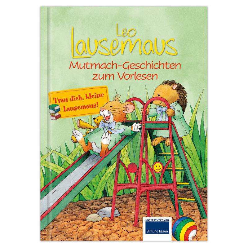 Leo Lausemaus - Mutmach-Geschichten, Gebunden von Lingen