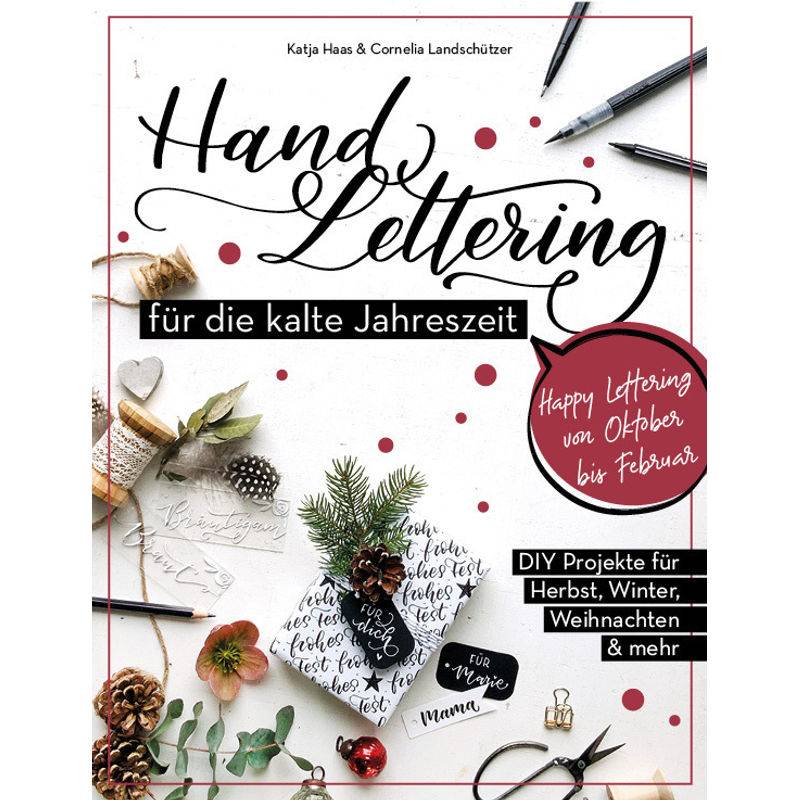 Handlettering Für Die Kalte Jahreszeit - Katja Haas, Cornelia Landschützer, Kartoniert (TB) von Lingen