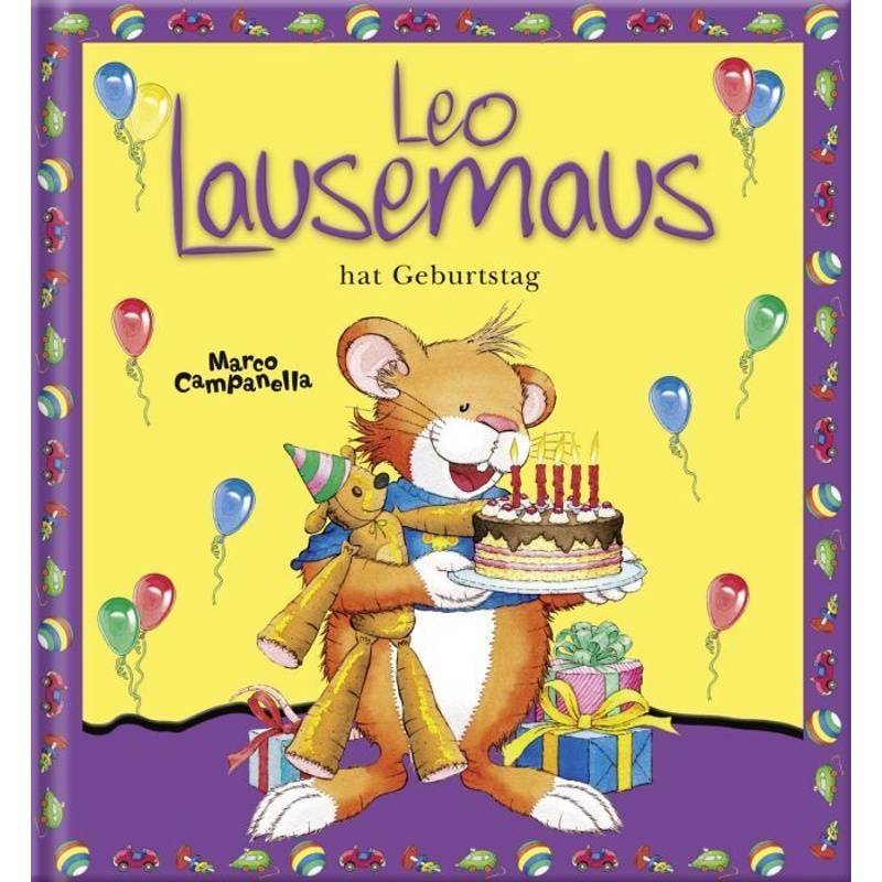 Leo Lausemaus Hat Geburtstag, Gebunden von Lingen