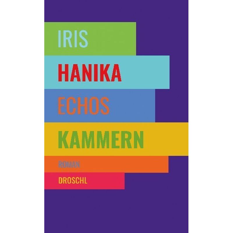 Echos Kammern - Iris Hanika, Gebunden von Literaturverlag Droschl