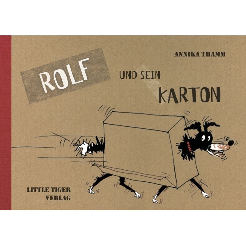 Rolf Und Sein Karton - Annika Thamm, Gebunden von LittleTiger Verlag