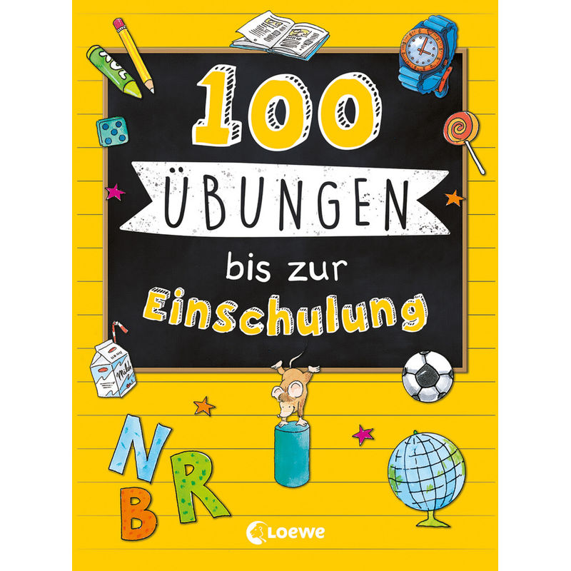100 Übungen Bis Zur Einschulung, Kartoniert (TB) von Loewe