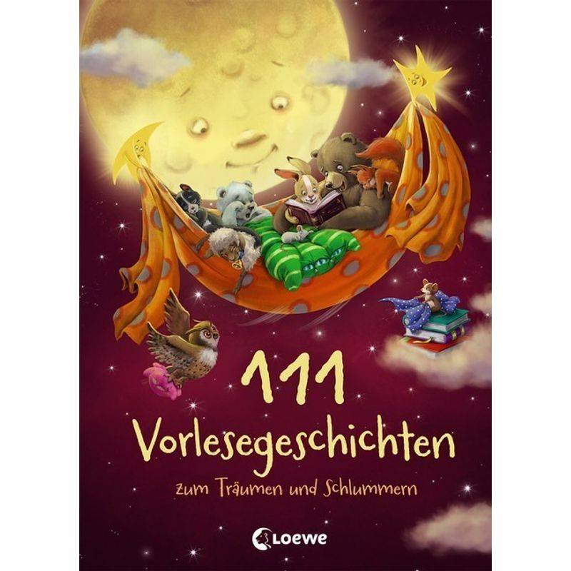 111 Vorlesegeschichten Zum Träumen Und Schlummern, Gebunden von Loewe