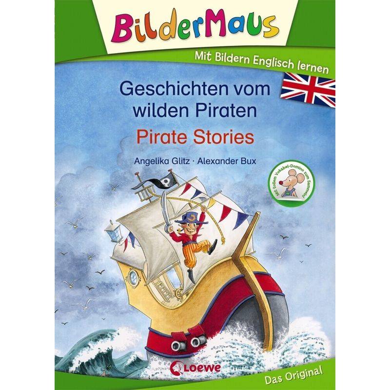 Bildermaus - Geschichten Vom Wilden Piraten / Pirate Stories - Angelika Glitz, Gebunden von Loewe Verlag