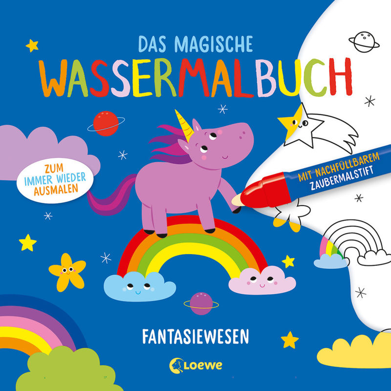 Das Magische Wassermalbuch / Das Magische Wassermalbuch - Fantasiewesen, Kartoniert (TB) von Loewe Verlag