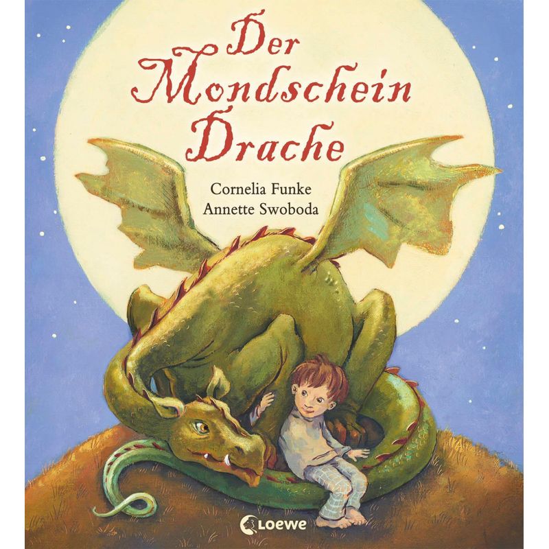 Der Mondscheindrache - Cornelia Funke, Annette Swoboda, Gebunden von Loewe Verlag